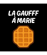 La Gaufff à Marie